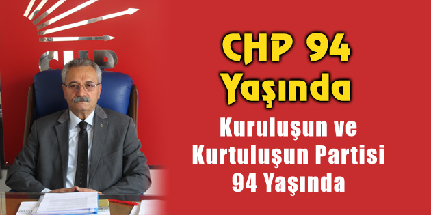 CHP 94 yaşında