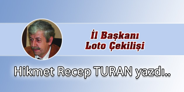 İl Başkanı Loto Çekilişi