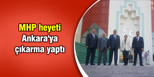 MHP heyeti, Ankara’ya çıkarma yaptı