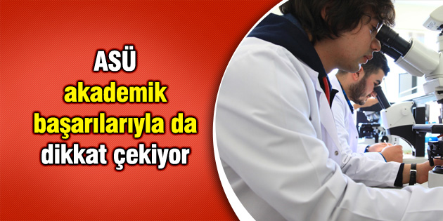 ASÜ akademik başarılarıyla da dikkat çekiyor