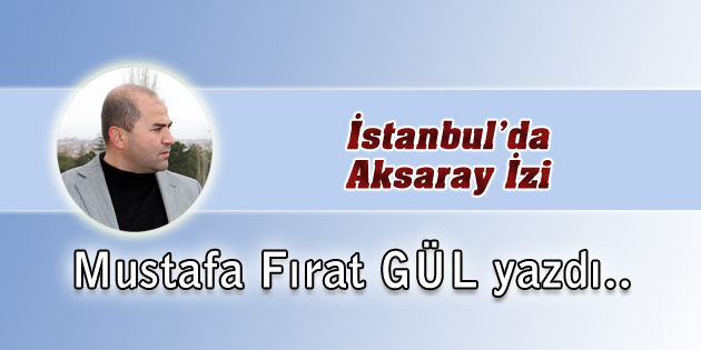 İstanbul’da Aksaray İzi