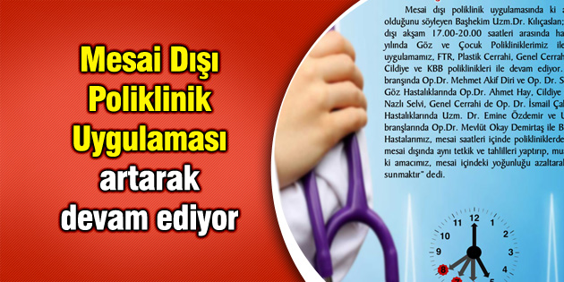 Mesai Dışı Poliklinik Uygulaması artarak devam ediyor
