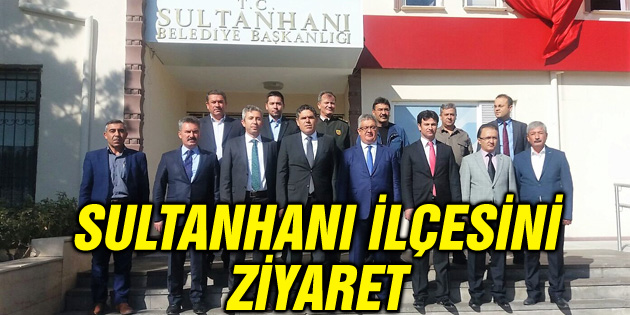 Vali Aykut Pekmez Sultanhanı ilçesini ziyaret etti