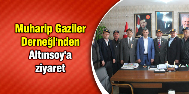 Muharip Gaziler Derneği’nden Altınsoy’a ziyaret
