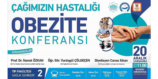 ‘Çağımızın Hastalığı Obezite’ konulu konferans düzenleniyor