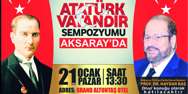 Aksaray’da ‘Atatürk Vatandır’ sempozyumu düzenleniyor