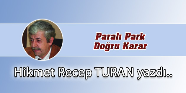 Paralı Park Doğru Karar