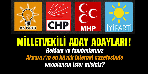 Milletvekili aday adayı tanıtım ve reklam çalışmaları