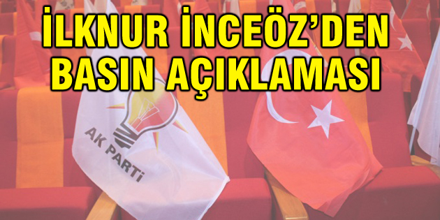 İlknur İnceöz’den 24 Haziran açıklaması