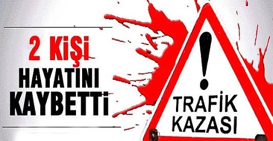 Eskil’de trafik kazası: 2 ölü