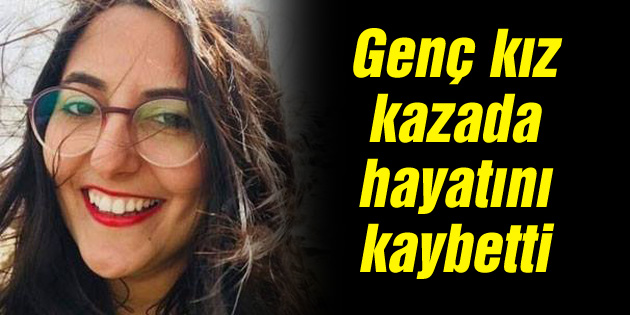 Aksaraylı genç kızın beyin ölümü gerçekleşti