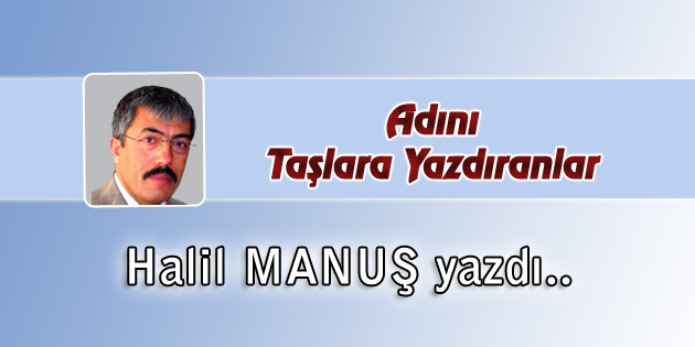 Adını Taşlara Yazdıranlar