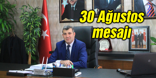 30 Ağustos hepimiz için iftihar vesilesidir