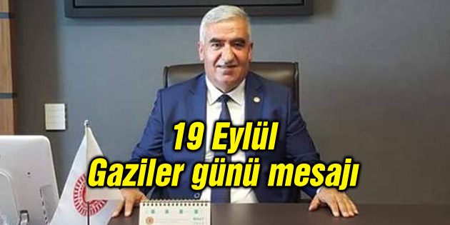 Milletvekili Kaşlı’nın 19 Eylül Gaziler günü mesajı