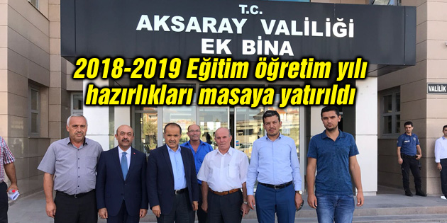 2018-2019 Eğitim öğretim yılı hazırlıkları masaya yatırıldı