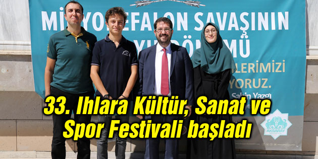 33. Ihlara Kültür, Sanat ve Spor Festivali başladı