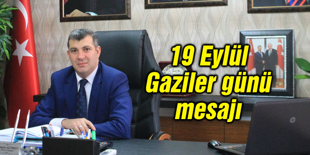 Altınsoy’un 19 Eylül Gaziler günü mesajı