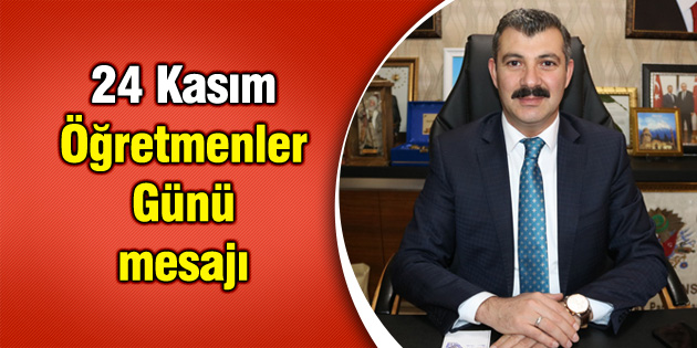 Ak Parti İl Başkanı Altınsoy’un 24 Kasım mesajı