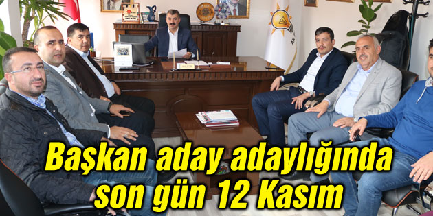 Belediye başkan aday adaylığında son gün 12 Kasım
