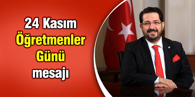Başkan Yazgı’dan Öğretmenler Günü mesajı