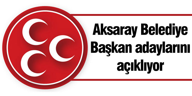 MHP, Belediye Başkan adaylarını açıklıyor
