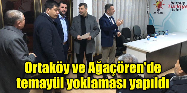 Ortaköy ve Ağaçören’de temayül yoklaması yapıldı