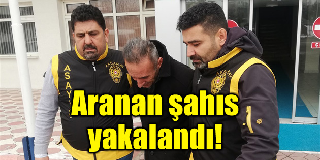 Hırsızlık suçundan aranan şahıs yakalandı!