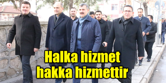 Dinçer: Halka hizmet hakka hizmettir
