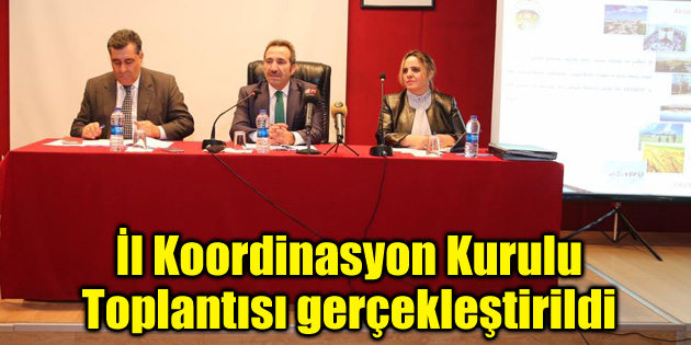 İl Koordinasyon Kurulu Toplantısı gerçekleştirildi