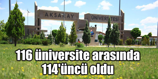 ASÜ, 116 üniversite arasında 114’üncü oldu