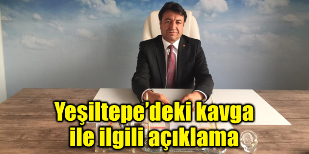 Yeşiltepe’deki kavga ile ilgili açıklama!