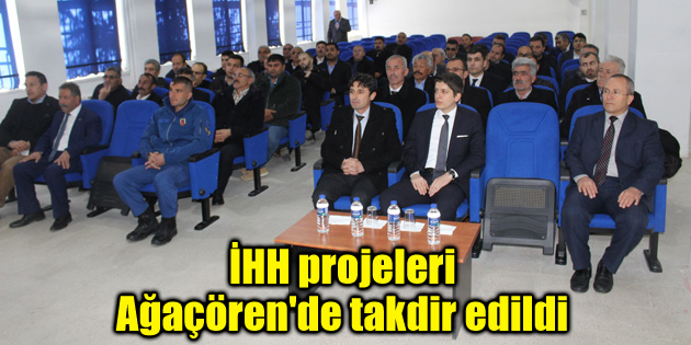 İHH projeleri Ağaçören’de takdir edildi