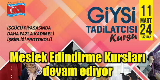 Meslek Edindirme Kursları devam ediyor