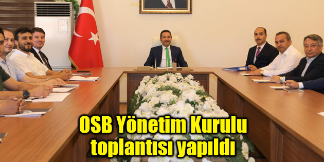 OSB Yönetim Kurulu toplantısı yapıldı