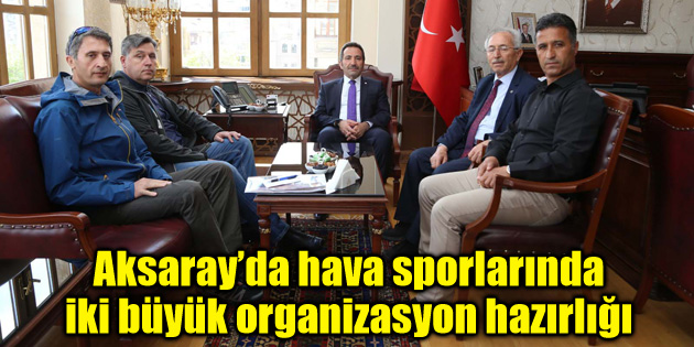Aksaray, büyük organizasyonlara hazırlanıyor