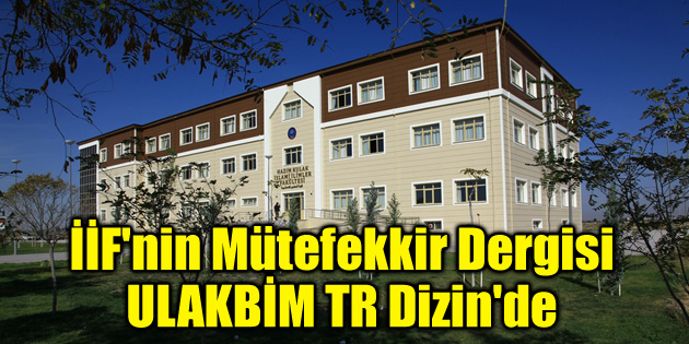 İİF’nin Mütefekkir Dergisi, ULAKBİM TR Dizin’de