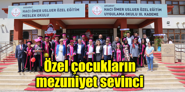 Özel çocukların mezuniyet sevinci