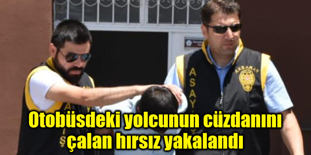 Otobüsdeki yolcunun cüzdanını çalan hırsız yakalandı