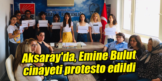 Aksaray’da, Emine Bulut cinayeti protesto edildi