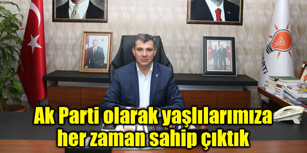 Altınsoy: Ak Parti olarak yaşlılarımıza her zaman sahip çıktık