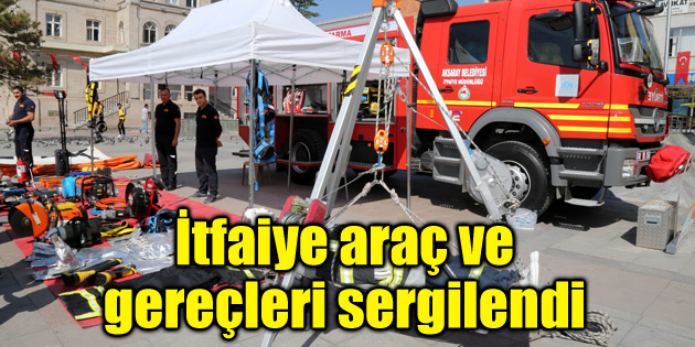 İtfaiye araç ve gereçleri sergilendi