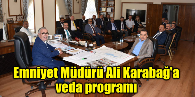 Emniyet Müdürü Ali Karabağ’a veda programı