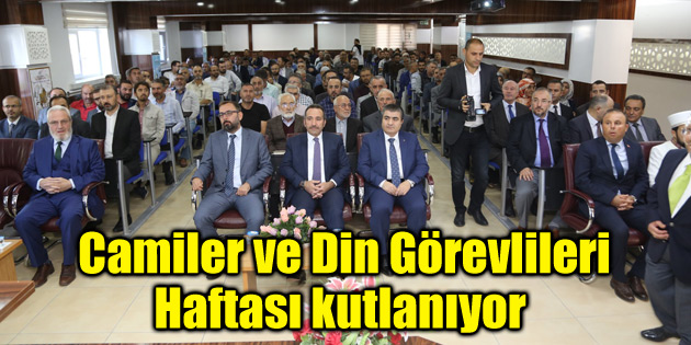 Camiler ve Din Görevlileri Haftası kutlanıyor