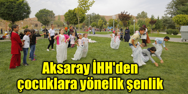 Aksaray İHH’den çocuklara yönelik şenlik