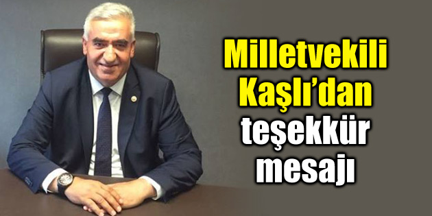 MHP Milletvekili Kaşlı’dan teşekkür mesajı