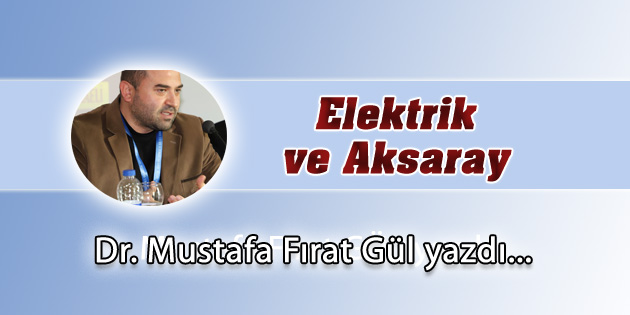 Elektrik ve Aksaray