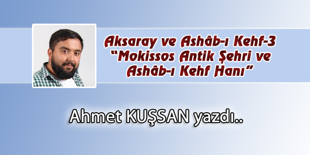 Aksaray ve Ashâb-ı Kehf-3