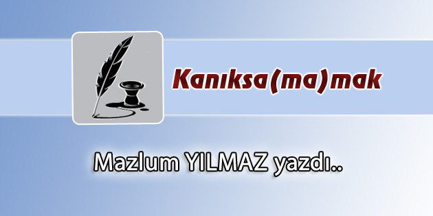 Kanıksa(ma)mak