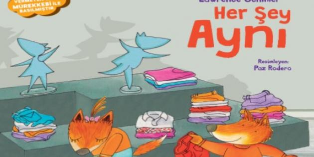 Çocuklara her sorunun çözümü olduğunu anlatan bir hikaye; “Her Şey Aynı”