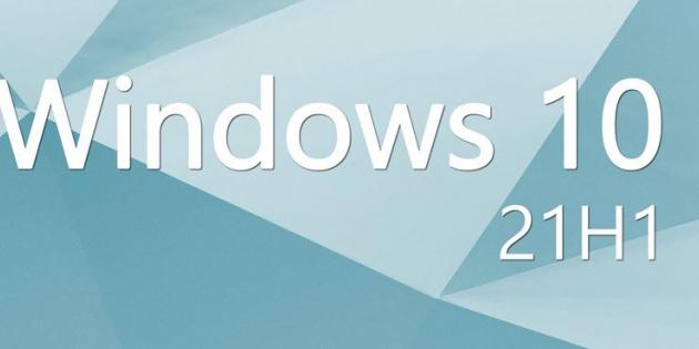 Microsoft, Windows 10 21H1 Güncellemesini Duyurdu